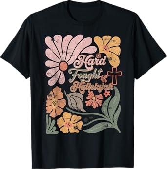 Boho Retro Christian Hard Fought Hallelujah Men Women T-Shirt