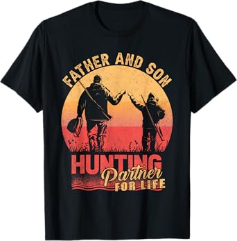 Father and Son Hunting Partners Buddies For Life Fathers Day T-Shirt