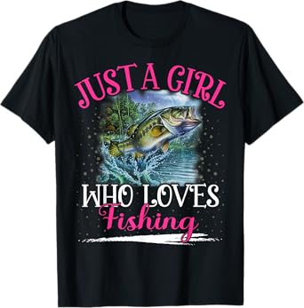 Just A Girl Who Loves Fishing For Women Girls T-Shirt