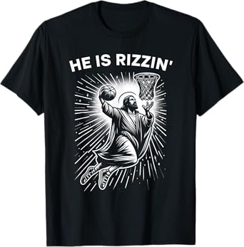 He Is Risen Rizzin' Easter Jesus Christian Faith Basketball T-Shirt