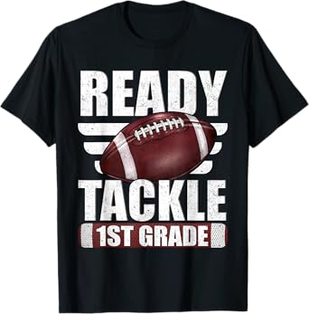 Im Ready To Tackle 1st Grade Football First Day Boys Men T-Shirt