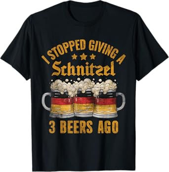 I Stopped Giving A Schnitzel 3 Beers Ago Oktoberfest T-Shirt