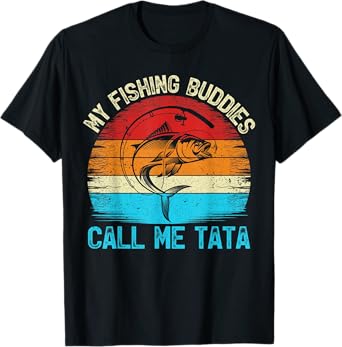 Retro Vintage My Fishing Buddies Calls Me Tata Fishing T-Shirt