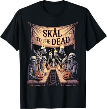 Skål to The Dead T-Shirt