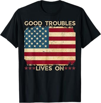 Good Necessary Trouble Lives On Resistance Protests Resist T-Shirt