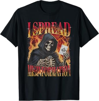 I Spread Misinformation Funny Hard Skeleton Meme Bootleg T-Shirt