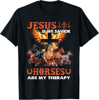 Jesus Is My Savior Horses Are My Therapy Christian T-Shirt