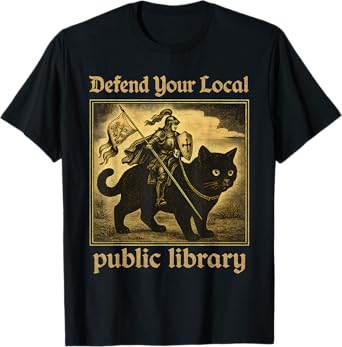 Defend Your Local Public Library Cat Knight Tee T-Shirt