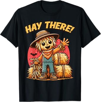 Hay There Funny Scarecrow Halloween T-Shirt