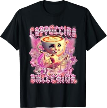 Ballerina Cappuccina Italian Brainrot Funny Cappuccino Meme T-Shirt