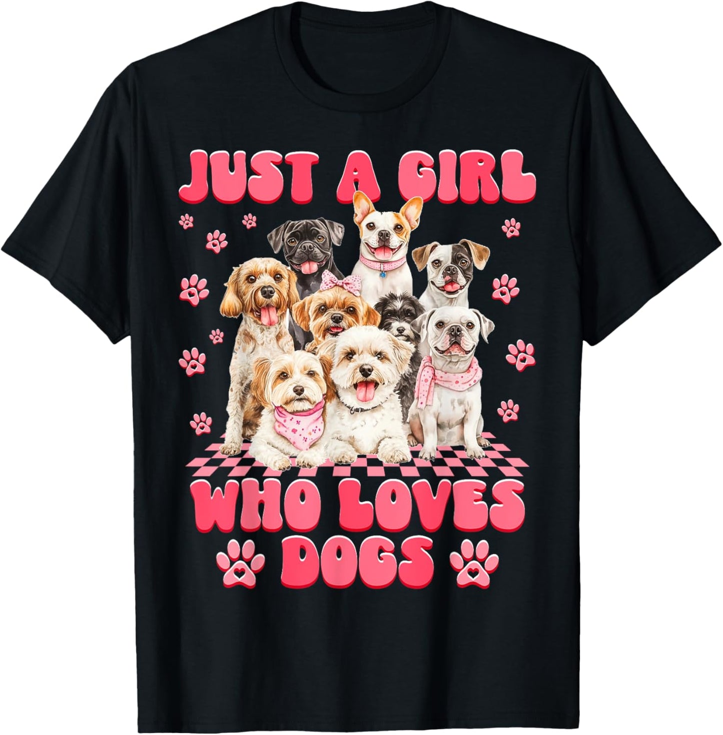 Funny Just A Girl Who Loves Dogs Puppy Love Girls Women Tee T-Shirt