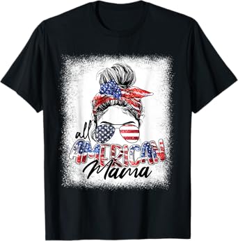 Womens All American Mama Messy Bun Hair Style American Flag T-Shirt