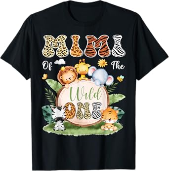 Mimi Of The Wild One 1St Birthday Safari Jungle T-Shirt