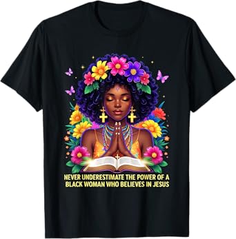 Black Woman Powerful Faith Inspirational Believes Jesus T-Shirt