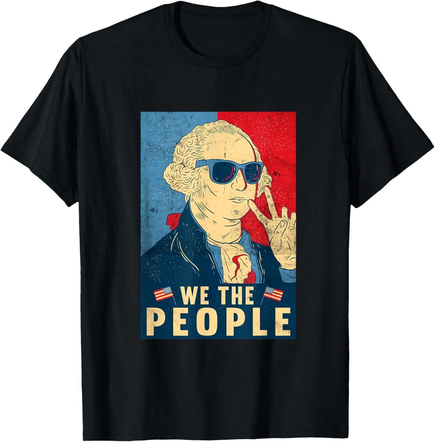 We The People - George Washington 4th of July T-Shirt