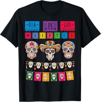 Dia De los Muertos Day of the Dead Funny Mexican Skull T-Shirt