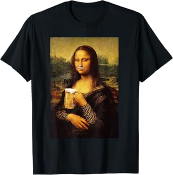 Funny Mona Lisa Drink Beer Shirt | Funny Drinking Beer Lover T-Shirt