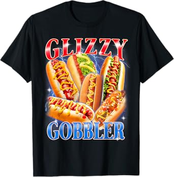 Funny Glizzy Gobbler Meme Hilarious Hot Dog Glizzy Lovers T-Shirt
