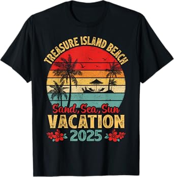 Treasure Island Florida Sand Sea Sun Vacation 2025 Summer T-Shirt