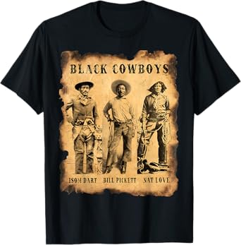 Black Cowboys Heroes Western Rodeo Melanin Black History T-Shirt