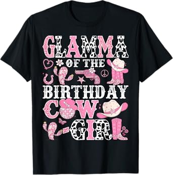 Glamma Of The Birthday Cow-Girl Rodeo CowGirl Birthday T-Shirt