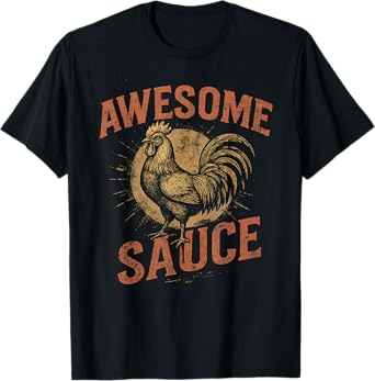 Awesome Sauce Rooster Funny Vintage Grunge Farm Tee T-Shirt