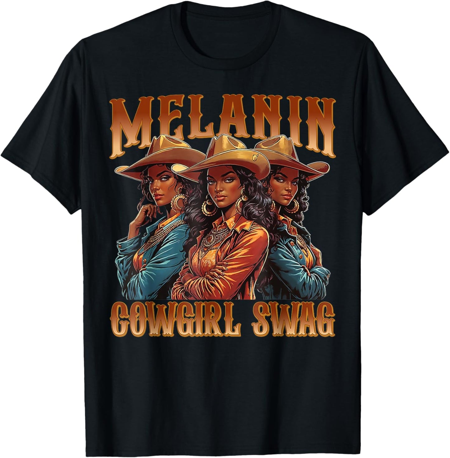Melanin Cowgirls Swag Black History African Melanin Pride T-Shirt
