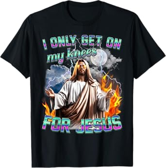 I Only Get On My Knees for Jesus Retro Christian Statement T-Shirt