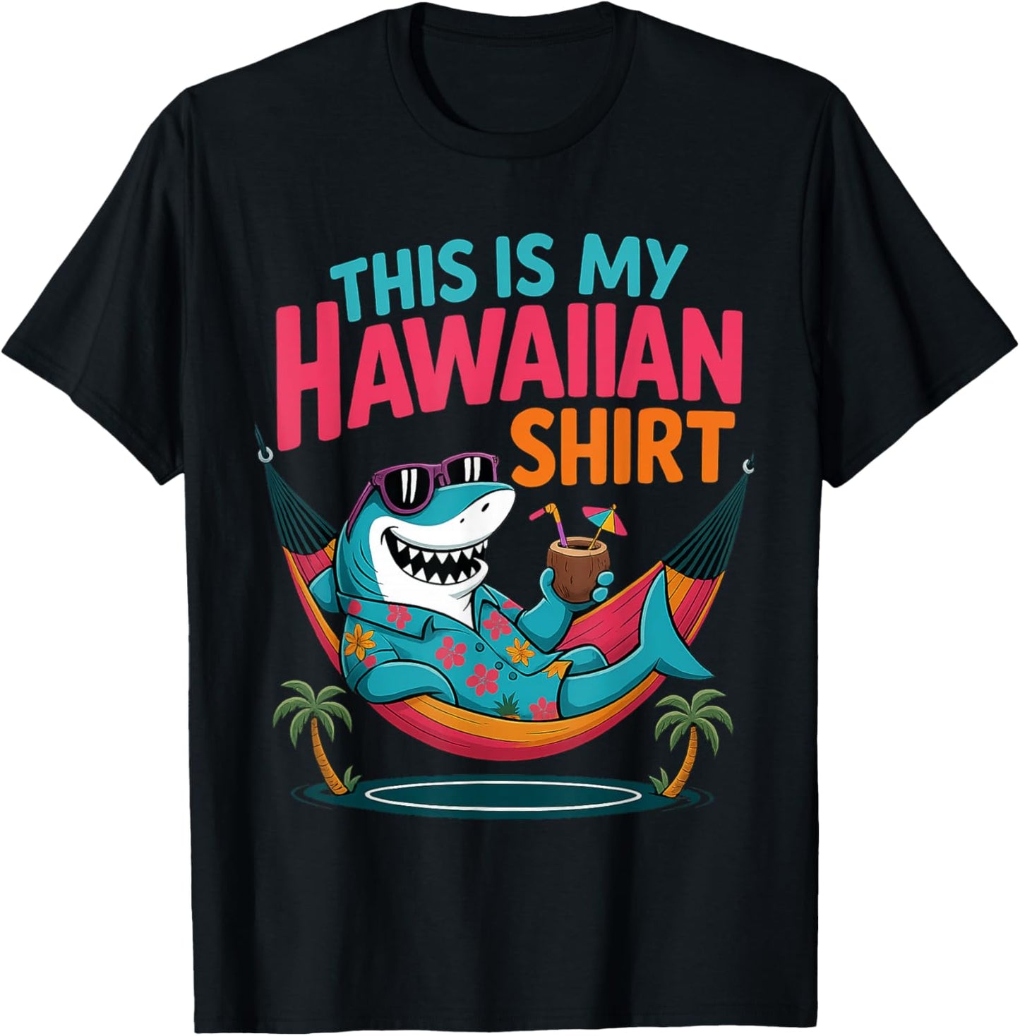 Humor Shark This Is My Hawaiian T-Shirt