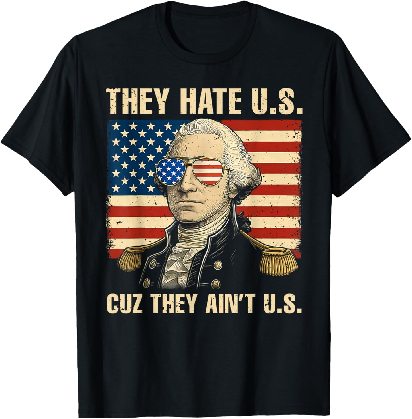 They Hate Us Cuz They Ain't Us Usa American Flag 4th Of July T-shirt