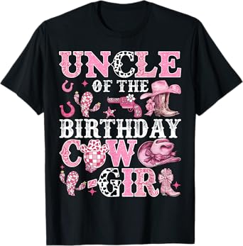 Uncle Of The Birthday Cow-Girl Rodeo Cow Girl Birthday T-Shirt