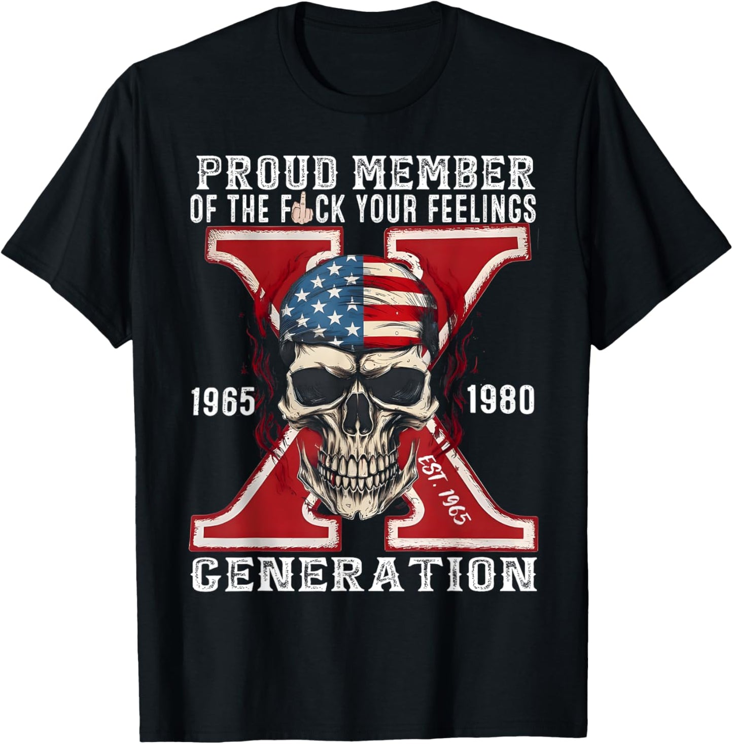 Gen X Proud Member of Gen X skeleton shirt Gen X Est 1965 T-Shirt