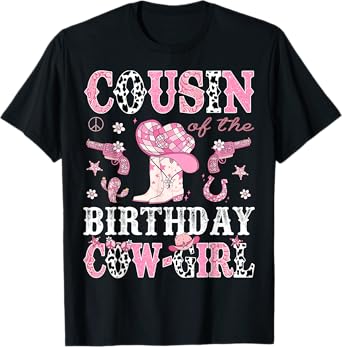 Cousin Of The Birthday CowGirl Pink Disco Rodeo Western T-Shirt
