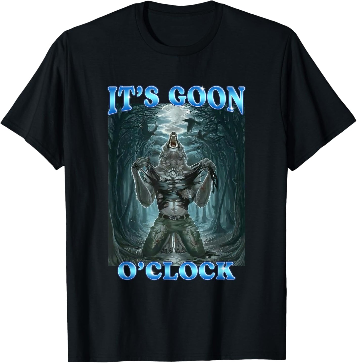 It's Goon O'clock Funny Meme T-Shirt