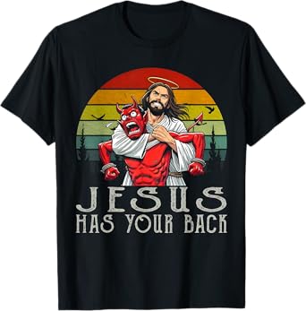 Jesus Has Your Back ! Jesus T Shirt T-Shirt