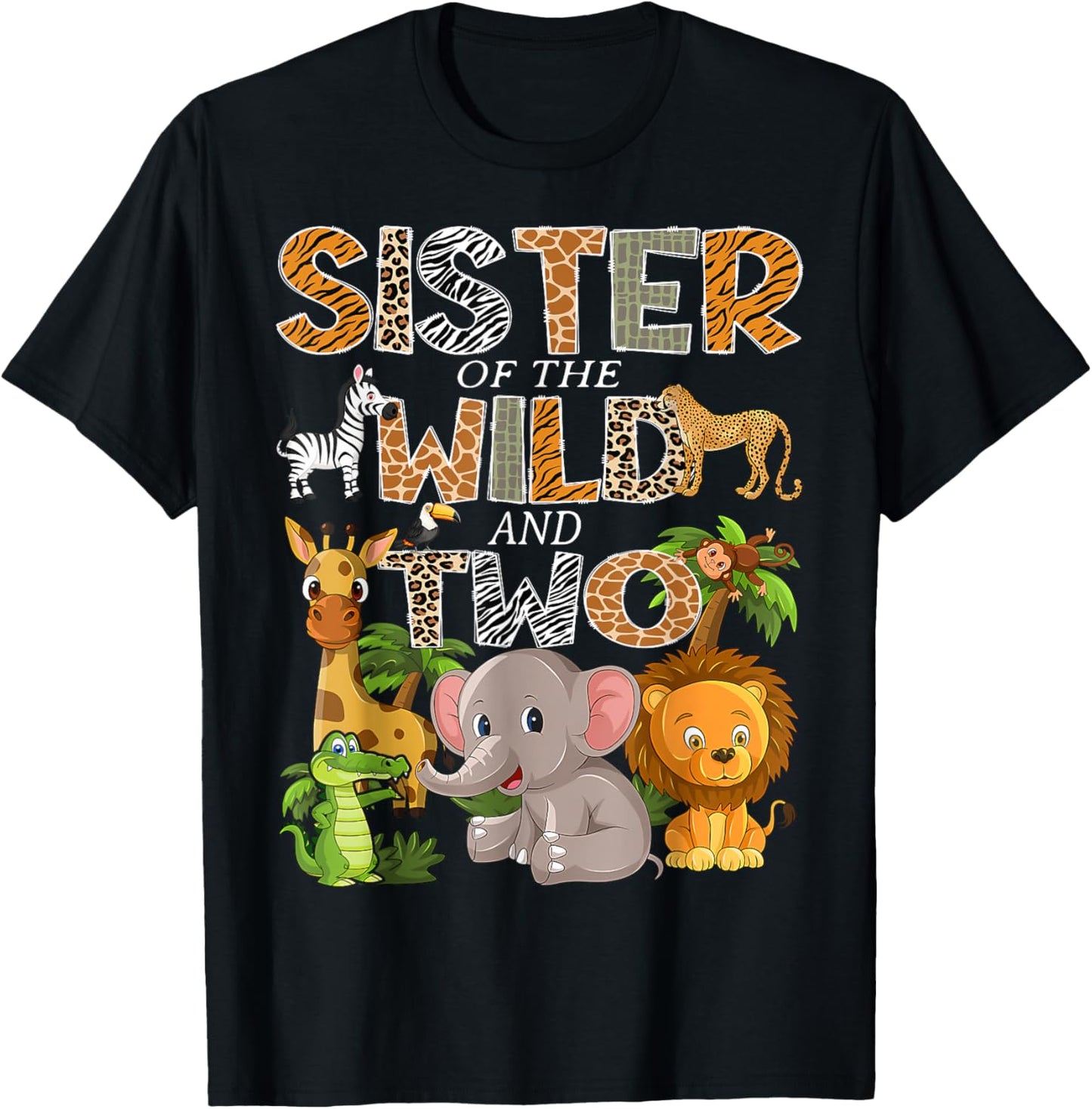 Sister Of The Wild and Two Zoo Safari Jungle Birthday Boy T-Shirt