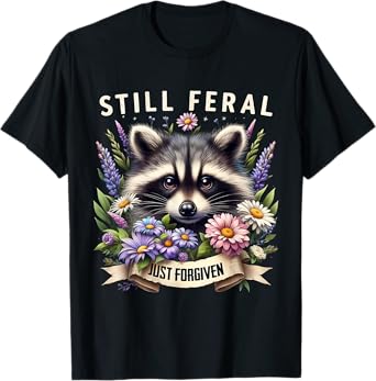 Still Feral Just Forgiven Christian Raccoon Faith T-Shirt