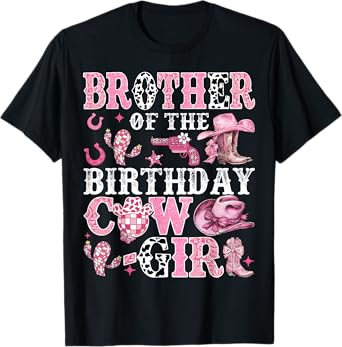 Brother Of The Birthday Cow-Girl Rodeo Cow Girl Birthday T-Shirt