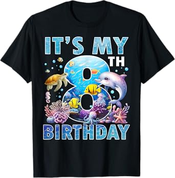 It’s My 8th Birthday Ocean 8 Years Old Sea Aquarium Birthday T-Shirt