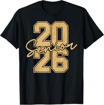 Senior 2026 Class of 2026 Gold Black Senior Graduation Gift T-Shirt