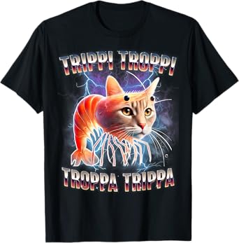 Trippi Troppi Troppa Trippa Brainrot Italian Meme T-Shirt