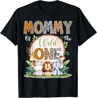 Mommy Of The Wild One First Birthday Safari Woodland T-Shirt