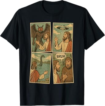 Bruh Meme Tee Jesus Bigfoot Mothman UFO Loch Ness Monster T-Shirt