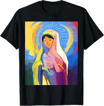 Our Blessed Mother Mary Mother Of Jesus Pro Life Catholic T-Shirt