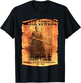 Black Cowgirl Mary Fields Western Black History Old West T-Shirt