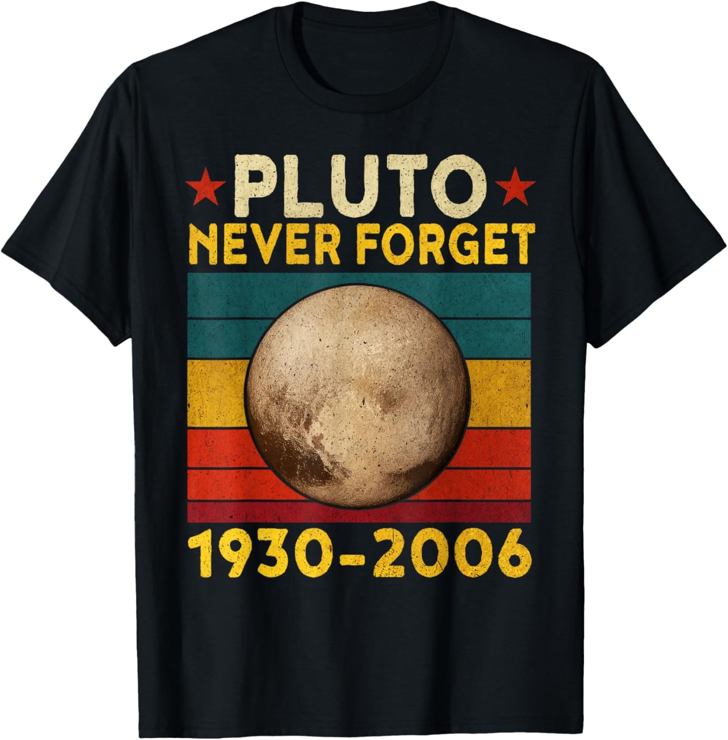 Pluto Never Forget Funny Retro Vintage Astronomy Gifts T-Shirt