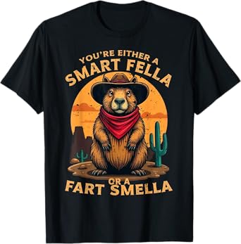 Funny Capybara You're Either A Smart Fella Or A Fart Smella T-Shirt