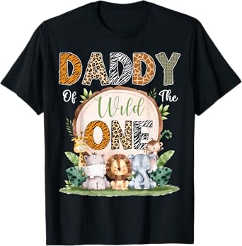 Daddy Of The Wild One First Birthday Safari Woodland T-Shirt