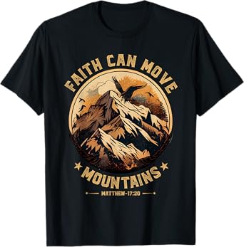 Faith Can Move Mountains Shirt Christian Men Women Kids T-Shirt