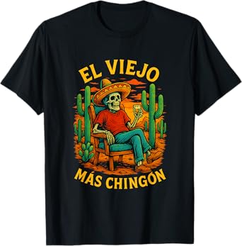 El Viejo Más Chingón T-Shirt